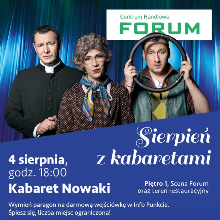 Kabaret Nowaki w Forum. Sierpień z kabaretami