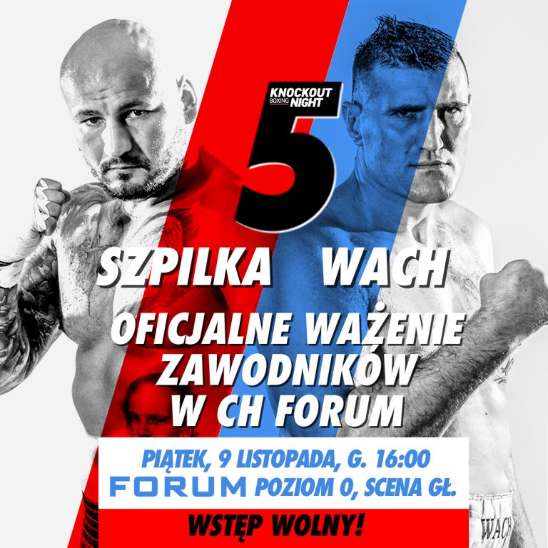 W Forum będzie oficjalne ważenie Szpilki i Wacha przed walką w Gliwicach