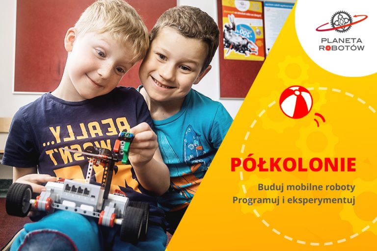 Półkolonie z Planetą Robotów w Gliwicach