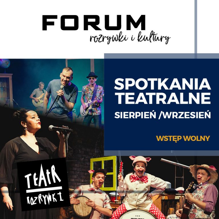 Spektakle teatralne w Forum. Rozrywka z Teatrem Rozrywki