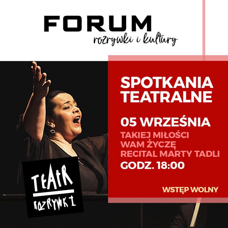 Teatr Rozrywki na bis w Forum