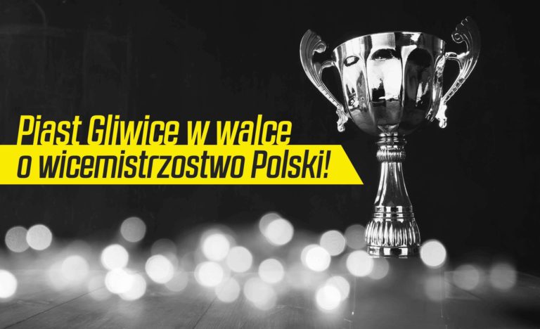 Wicemistrzostwo Polski i europejskie pucharu na celowniku Piasta!