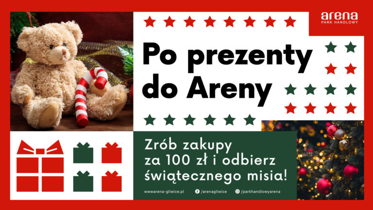 Święta pełne prezentów w Parku Handlowym Arena Gliwice – odbierz pluszowego misia!