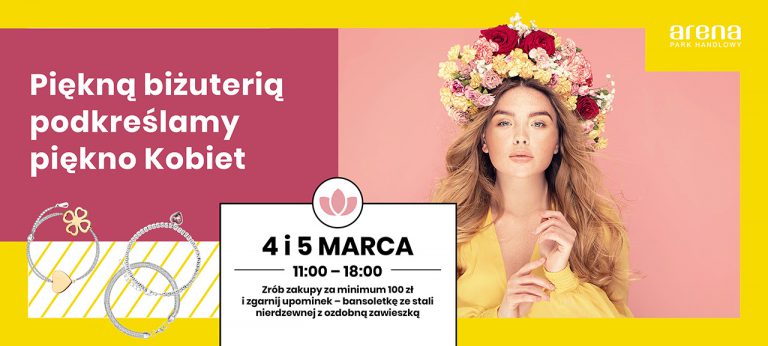 Podkreślamy kobiece piękno! Dzień Kobiet w Parku Handlowym Arena