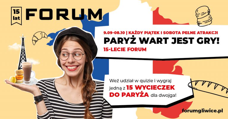 Na 15. urodziny CH FORUM zabieramy Was do Francji!