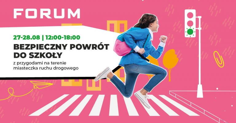 Bezpieczny powrót do szkoły. Forum zaprasza na przygodę