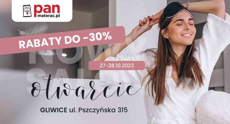 Wielkie otwarcie salonu Pan Materac w Gliwicach!