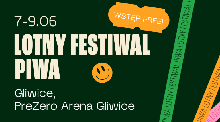 Lotny Festiwal Piwa ponownie w Gliwicach! Święto Piwa zaplanowane jest na 7-9 czerwca – trzy dni niesamowitej zabawy [silent disco, pubquiz, koncerty]!